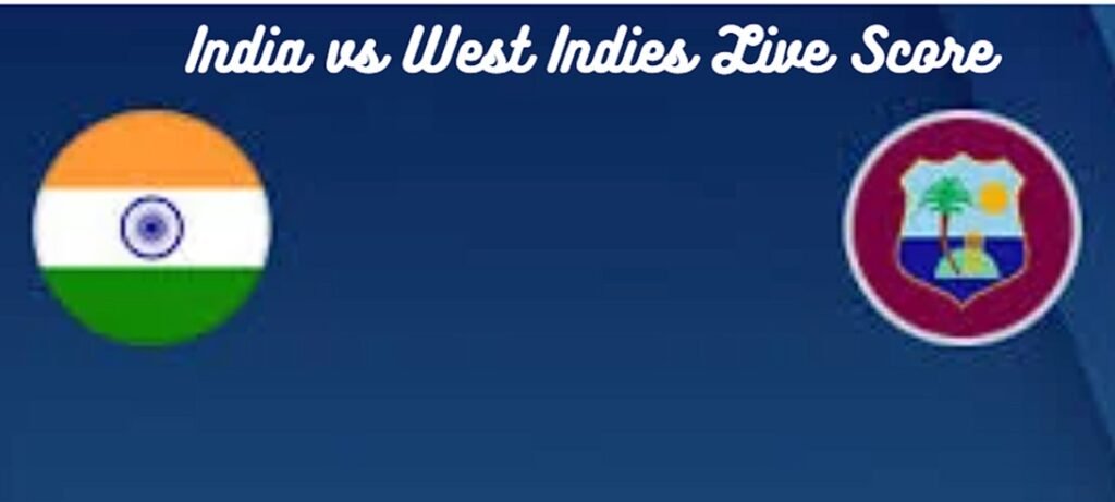India vs West Indies Live Score