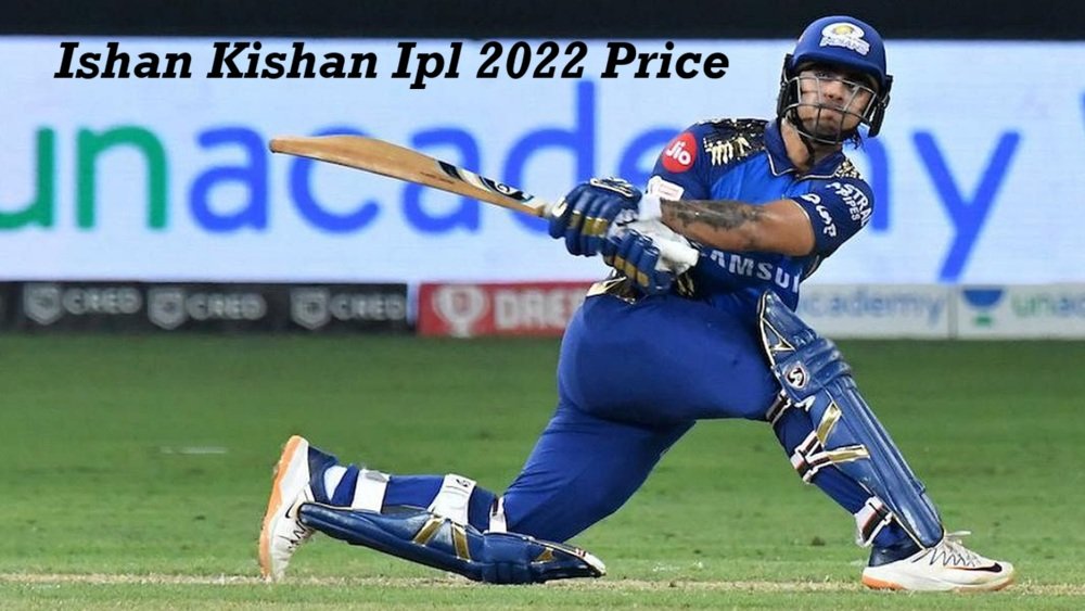 ishan kishan ipl 2022 price